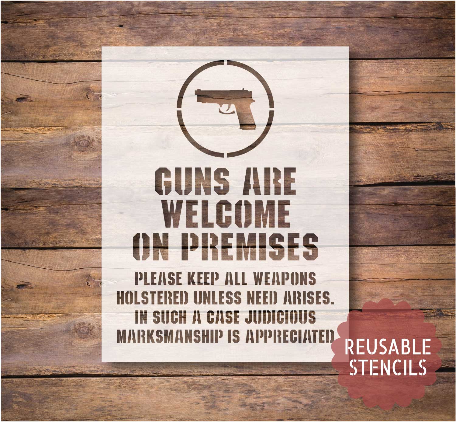 guns welcome on premise stencil