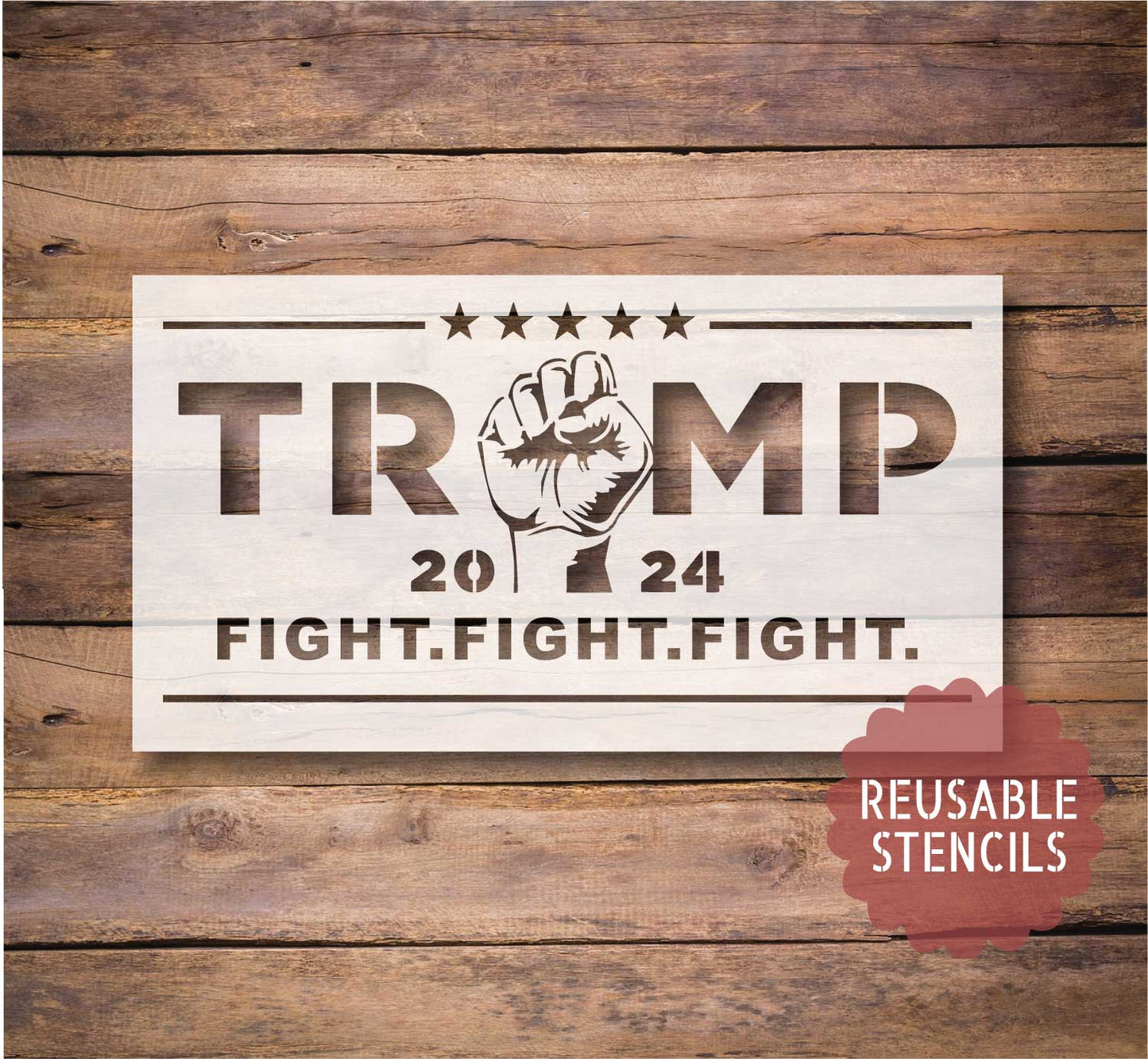 Trump 2024 Fight Fight Fight Stencil